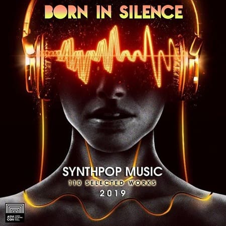 Born In Silence: Synthpop Music 2019 торрентом