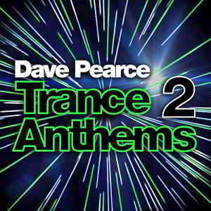 Dave Pears Trance Anthems 2 [3CD] 2019 торрентом