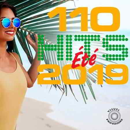 110 Hits Eté 2019 [5CD] 2019 торрентом