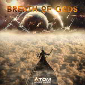 Atom Music Audio - Breath of Gods 2019 торрентом