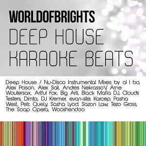 WorldOfBrights - Deep House Karaoke Beats [Дип-Хаус Караоке-Минусовки] 2016 торрентом