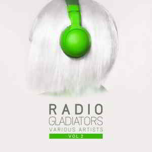 Radio Gladiators Vol. 2 2019 торрентом