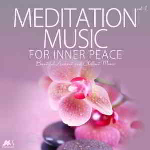 Meditation Music for Inner Peace Vol.4 (Beautiful Ambient and Chillout Music) 2019 торрентом
