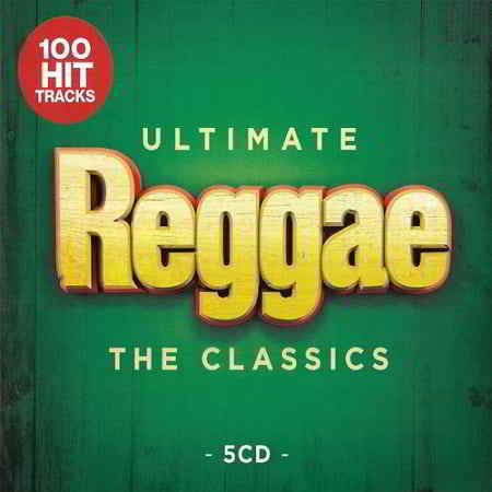Ultimate Reggae - The Classics [5CD] 2019 торрентом