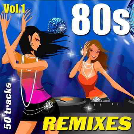 80s Remixes Vol.1