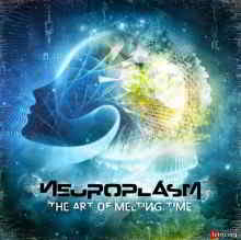 Neuroplasm - The Art Of Melting Time 2019 торрентом