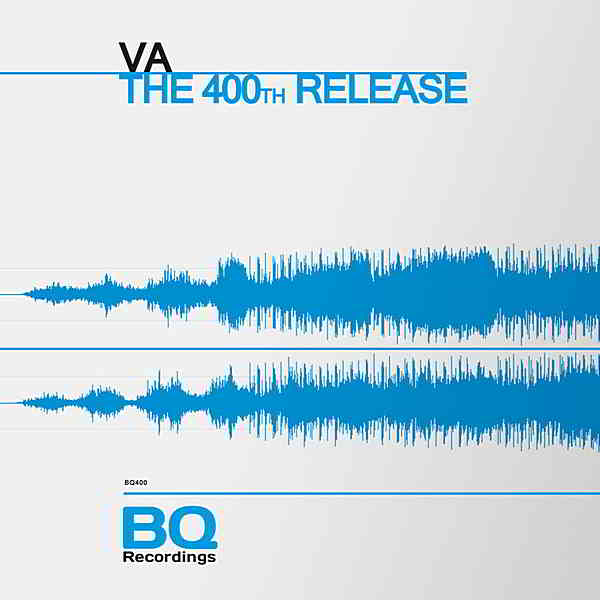 The 400th Release [BQ Recordings]