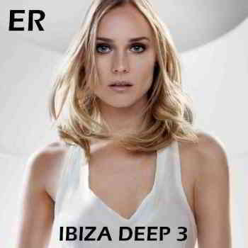 Ibiza Deep 3 [Empire Records] 2019 торрентом