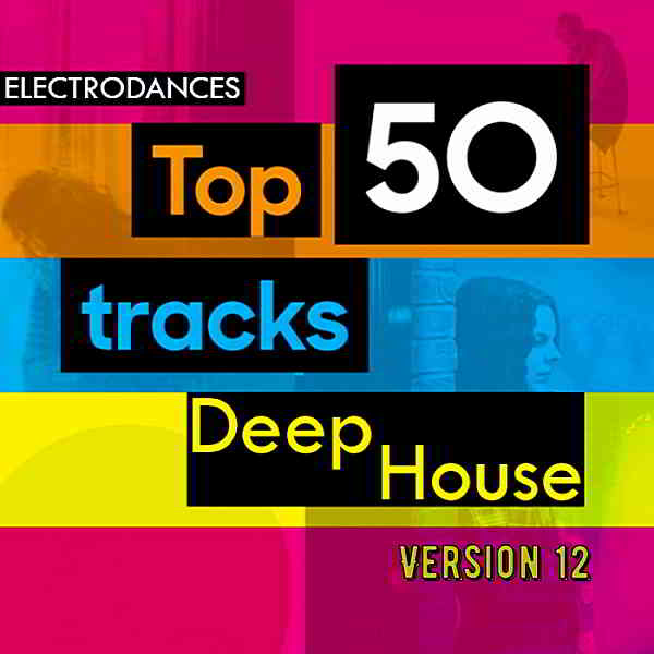 Top50: Tracks Deep House Ver.12 2019 торрентом