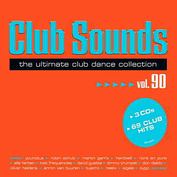 Club Sounds: The Ultimate Club Dance Collection Vol. 90 [3CD] 2019 торрентом
