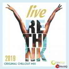 Live Rethink: Original Chillout Mix 2019 торрентом