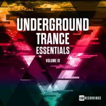 Underground Trance Essentials Vol. 10 2019 торрентом