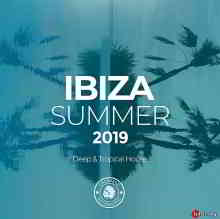 Ibiza Summer 2019: Deep - Tropical House [Cherokee Recordings] 2019 торрентом