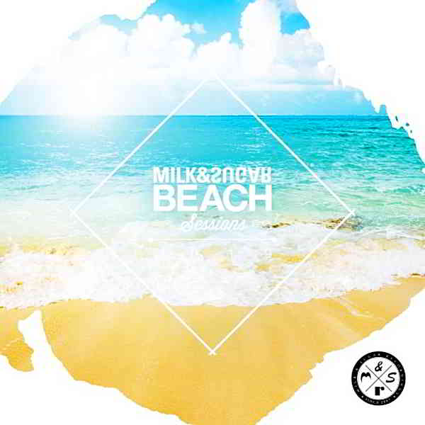 Beach Sessions 2019 [Mixed by Milk & Sugar]