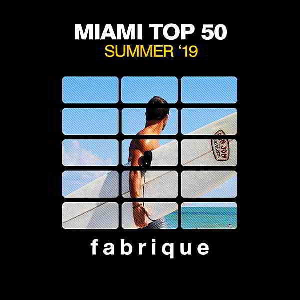 Miami Top 50 Summer '19 2019 торрентом