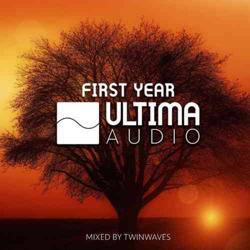 Ultima Audio: First Year Of (Mixed By Twinwaves) 2019 торрентом