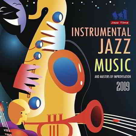 Instrumental Jazz Music 2019 торрентом