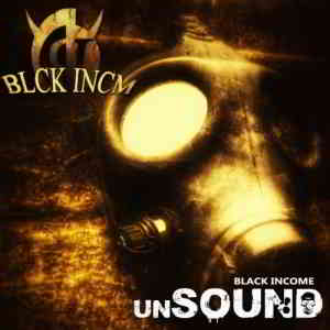 Black Income - Unsound 2019 торрентом