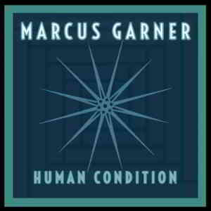 Marcus Garner - Human Condition