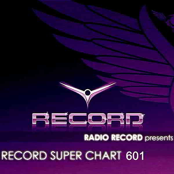 Record Super Chart 601 [24.08] 2019 торрентом