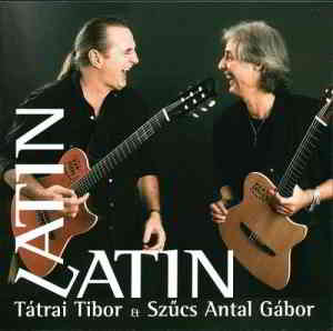 Tatra Tibor & Szucs Antal Gabor - Latin Latin 2019 торрентом