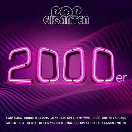 Pop Giganten 2000er [2CD] 2019 торрентом