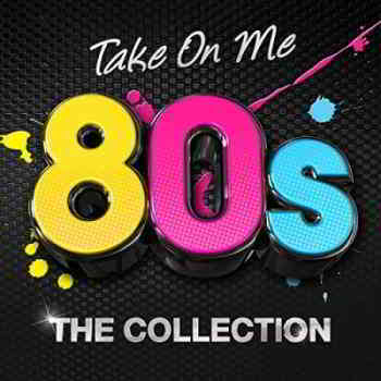 Take On Me 80s: The Collection 2019 торрентом