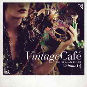 Vintage Cafe. Lounge & Jazz Blends Vol. 14 2019 торрентом