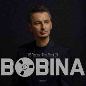 Bobina - 15 Years: The Best Of Vol.1