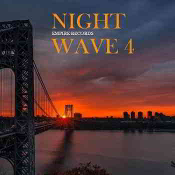 Night Wave 4 [Empire Records] 2019 торрентом