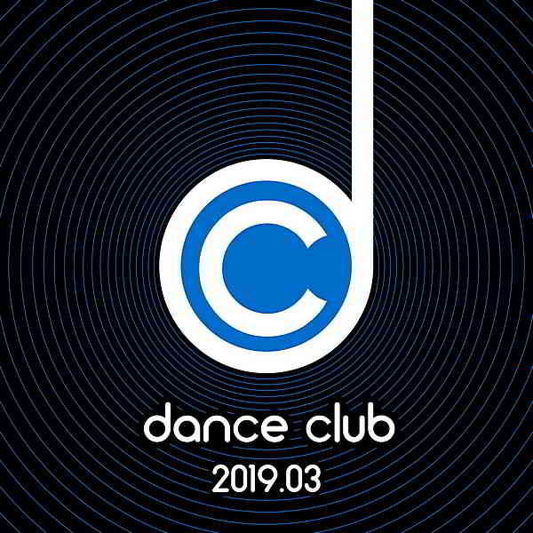 Dance Club 2019.03 2019 торрентом
