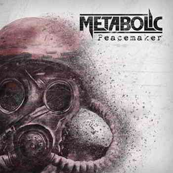 Metabolic - Peacemaker (Limited Edition) 2019 торрентом