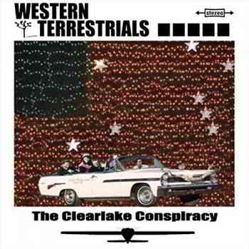 Western Terrestrials - The Clearlake Conspiracy 2019 торрентом