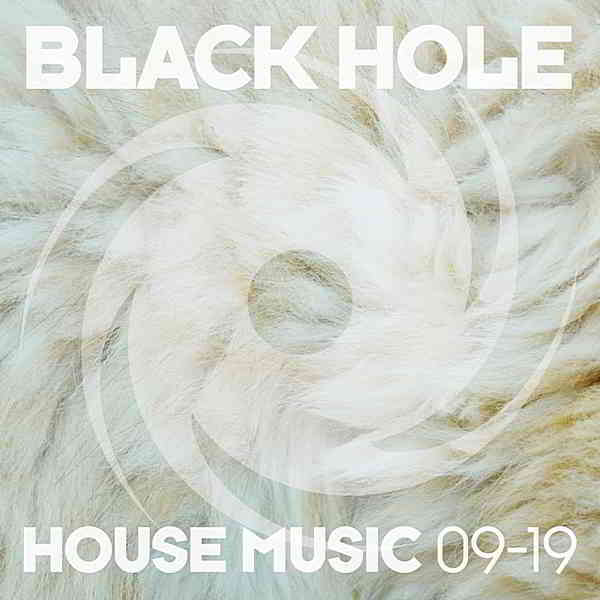 Black Hole House Music 09-19 2019 торрентом