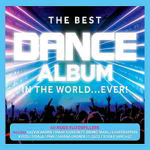 The Best Dance Album - In The World... Ever [3CD] 2019 торрентом