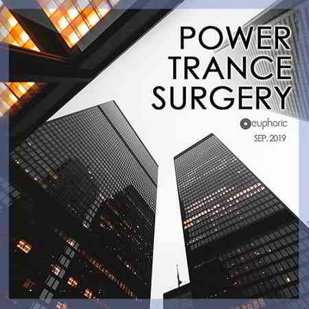 Power Trance Surgery: Euphoric Mix 2019 торрентом