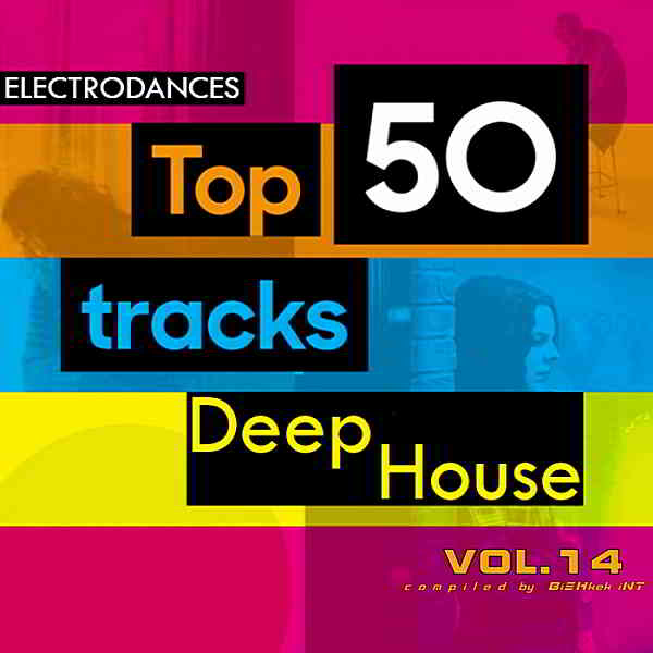 Top50: Tracks Deep House Ver.14