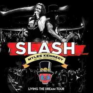 Slash - Living The Dream Tour [Live] 2019 торрентом