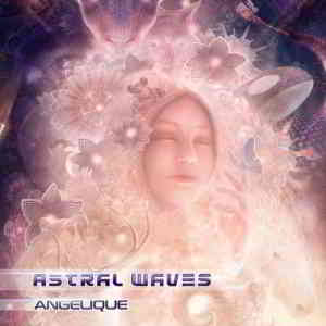 Astral Waves - Angelique 2019 торрентом