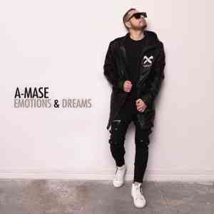 A-Mase - Emotions & Dreams 2019 торрентом