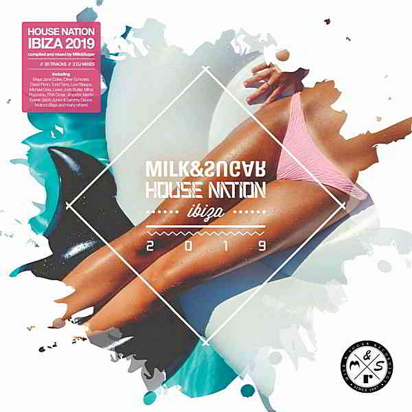 House Nation Ibiza 2019 [Mixed by Milk - Sugar] 2019 торрентом