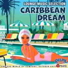 Caribbean Dream: Lounge Music Selection 2019 торрентом