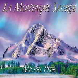 Michel Pepe - La montagne sacree 2019 торрентом