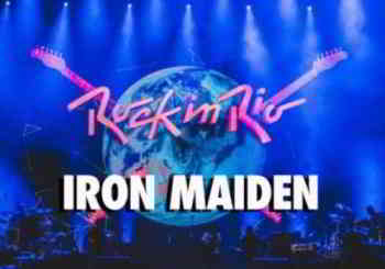 Iron Maiden - Rock in Rio 2019 торрентом