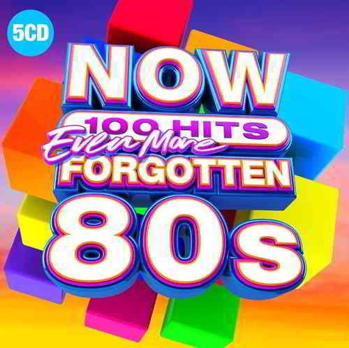 NOW 100 Hits: Even More Forgotten 80s 2019 торрентом