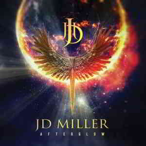 JD Miller - Afterglow 2019 торрентом