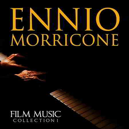 Ennio Morricone - Film Music Collection 1 2019 торрентом