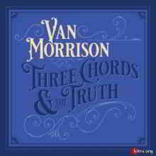 Van Morrison - Three Chords And The Truth 2019 торрентом