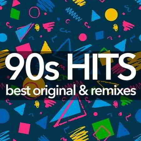 90s Hits - Best Original And Remixes Collection 2019 торрентом