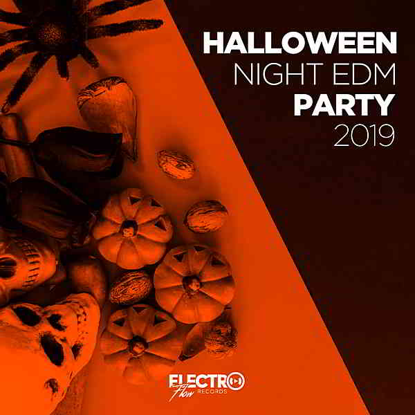 Halloween Night EDM Party 2019 [Electro Flow Records] 2019 торрентом
